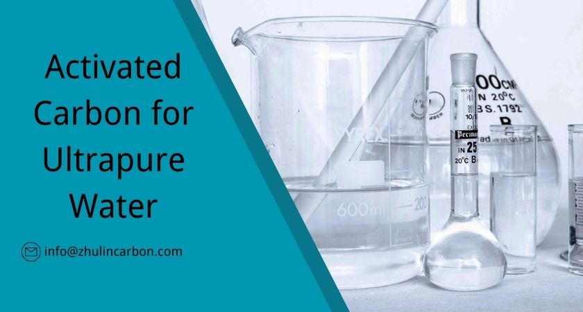 Activated Carbon for Ultrapure water